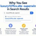 Why You See luxury137fcx.site -superwin in Search Results
