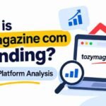 Why is tozymagazine com trending? Insights & Platform Analysis